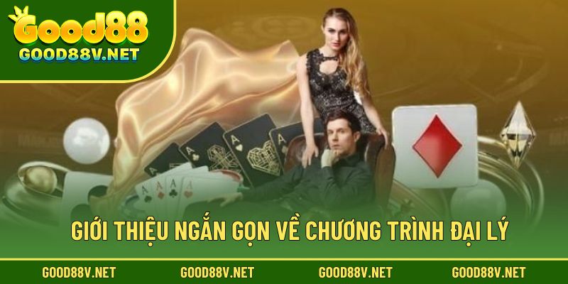 Đại Lý – Cơ Hội Hợp Tác Bền Vững Và Minh Bạch Cùng Good88 1 Giới thiệu ngắn gọn về chương trình đại lý